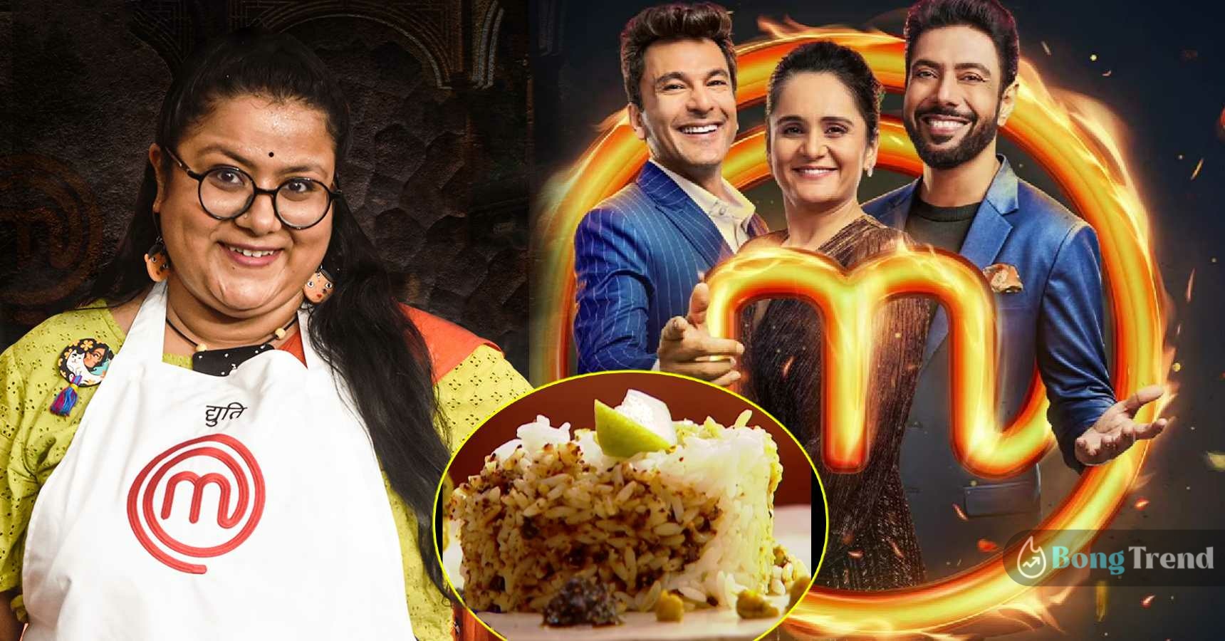 Bengali Woman Dyuti Banerjee impress Master Chef judge Vikash Khanna with Bengali Style Polot